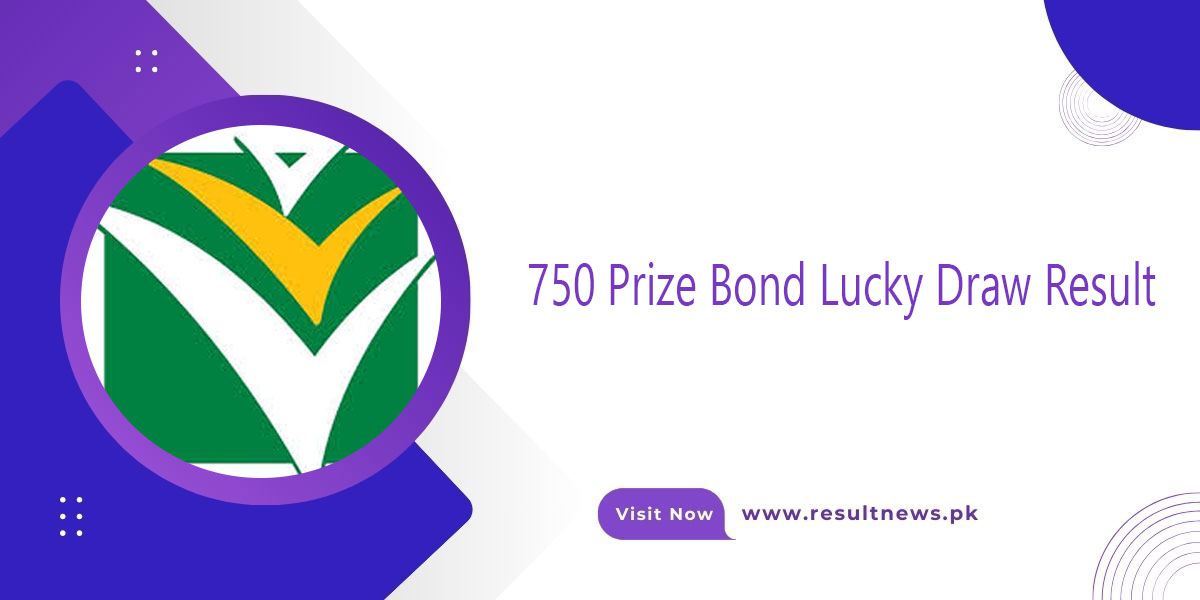 750 Prize Bond Lucky Draw Result