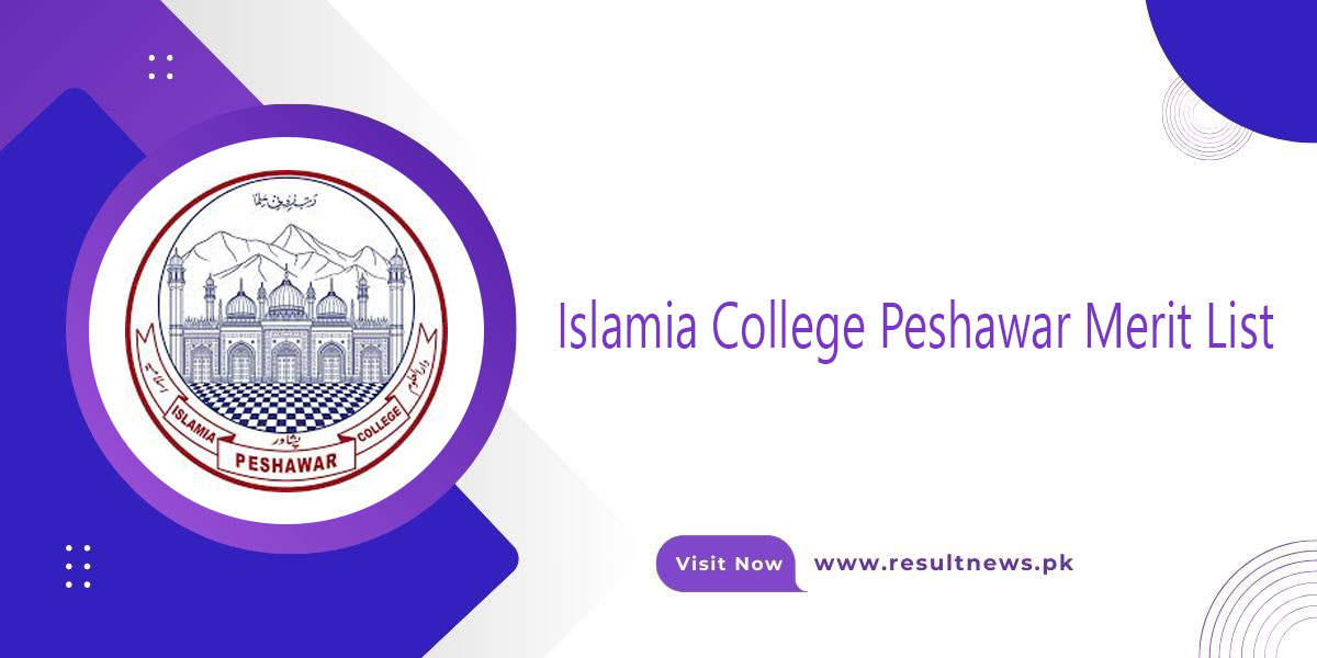 Islamia College Peshawar Merit List