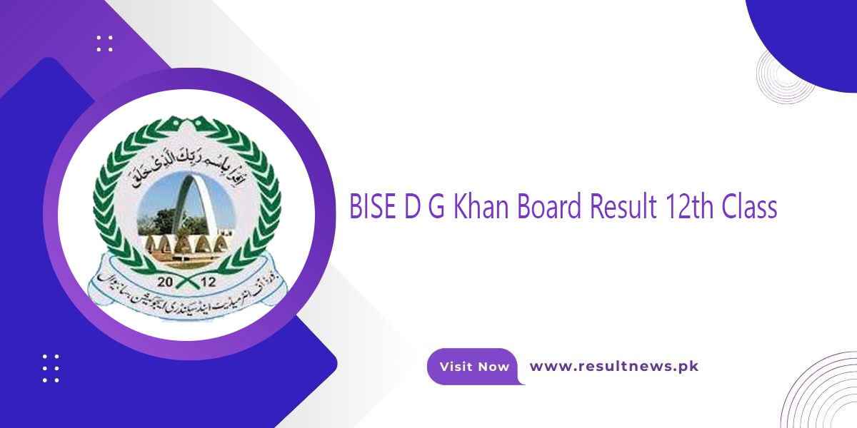 BISE D G Khan Board Result 12th Class