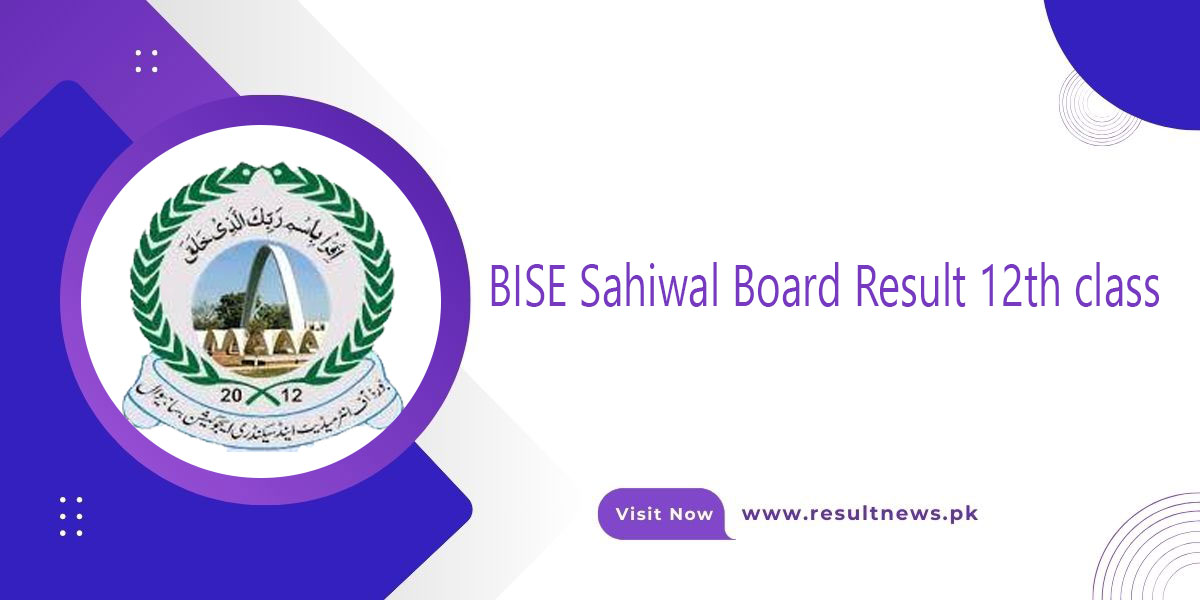 BISE Sahiwal Board Result 12th class