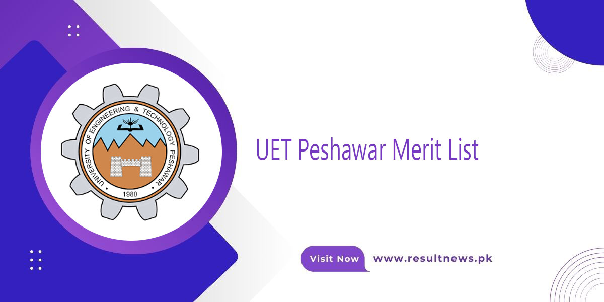 UET Peshawar Entry Test Result Merit List